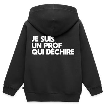 Je suis un prof qui déchire - Sweat Premium à capuche zippé enfant bio - noir - Dos - AI Model Kid Male (0cm)