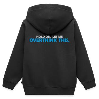 Let me overthink this - Kids Premium Organic Zip-up Hoodie - black - Back - AI Model Kid Male (0cm)