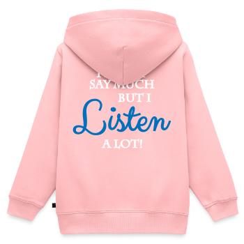 Je ne dis pas grand-chose, mais j’écoute beaucoup - Sweat Premium à capuche zippé enfant bio - rose - Dos - AI Model Kid Female (0cm)