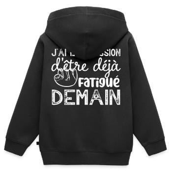 j ai l impression d etre deja fatigué demain - Sweat Premium à capuche zippé enfant bio - noir - Dos - AI Model Kid Male (0cm)