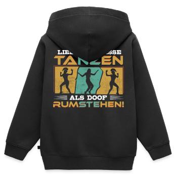 Tanzen, nicht rumstehen! - Tänzerin Tänzer Tanzen - Kinder Premium Organic Zip Hoodie - Schwarz - Hinten - AI Model Kid Male (0cm)