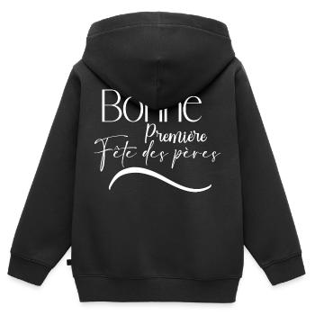 Bonne première Fête des pères - Sweat Premium à capuche zippé enfant bio - noir - Dos - AI Model Kid Male (0cm)