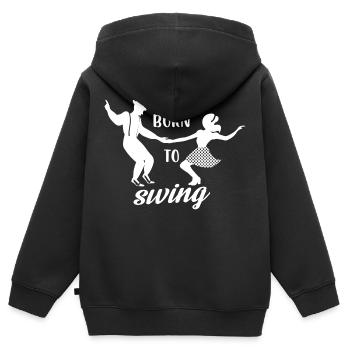 born to swing Design pour un fan de danse swing - Sweat Premium à capuche zippé enfant bio - noir - Dos - AI Model Kid Male (0cm)