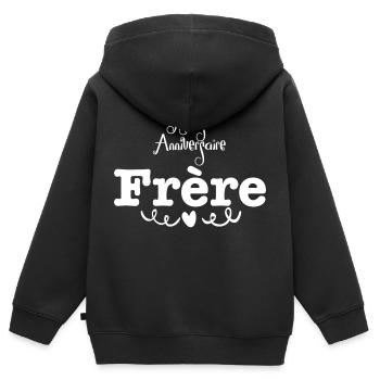 joyeuse anniversaire frère - Sweat Premium à capuche zippé enfant bio - noir - Dos - AI Model Kid Male (0cm)