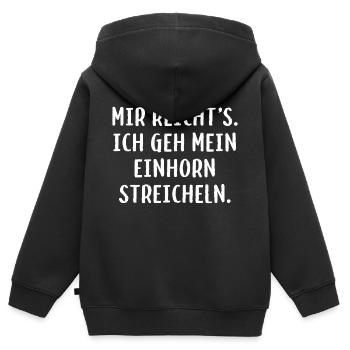 Mir reicht´s. Ich geh mein Einhorn streicheln. - Kinder Premium Organic Zip Hoodie - Schwarz - Hinten - AI Model Kid Male (0cm)