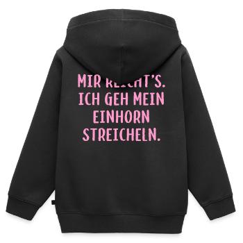 Mir reicht´s. Ich geh mein Einhorn streicheln. - Kinder Premium Organic Zip Hoodie - Schwarz - Hinten - AI Model Kid Male (0cm)