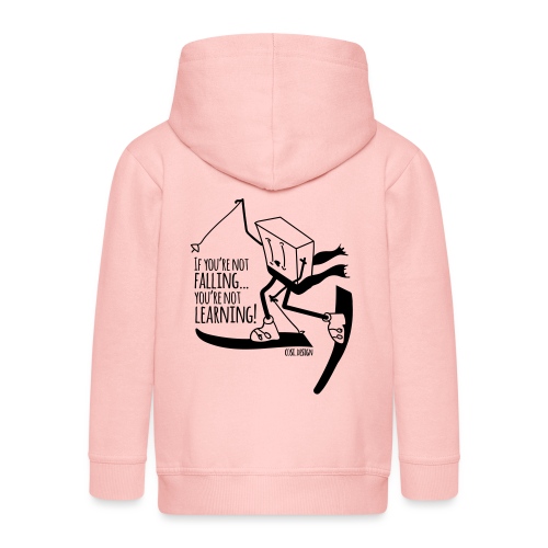 if you're not falling you're not learning - Kids' Premium Hooded Jacket