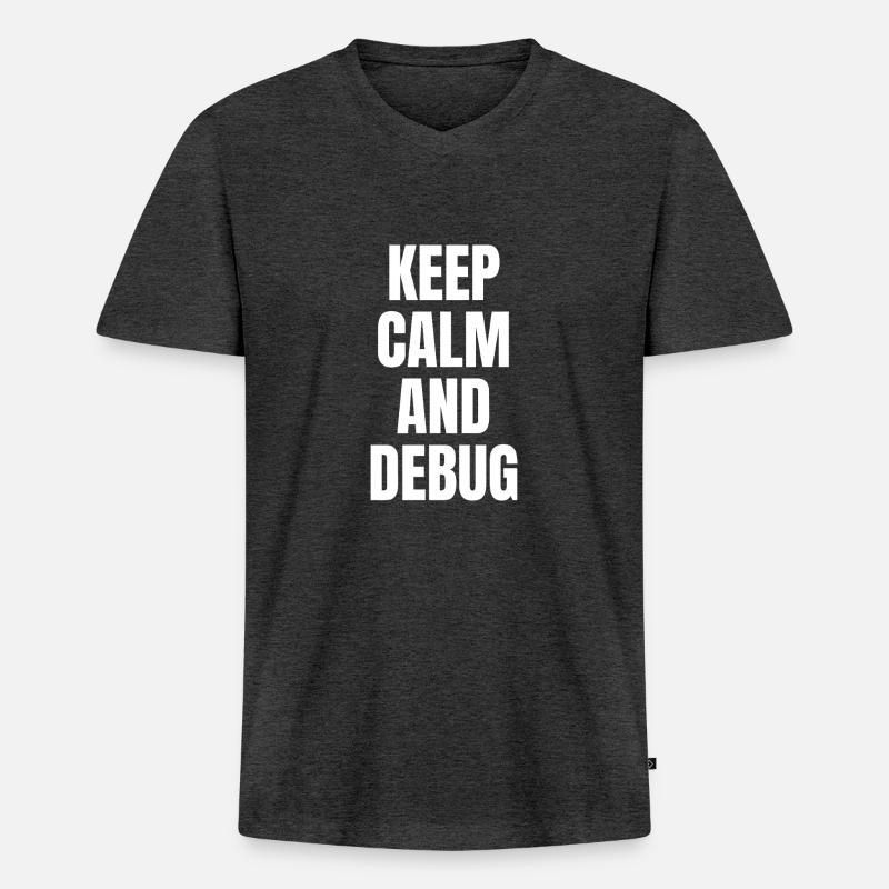 KEEP CALM AND DEBUG - Männer Premium Bio T-Shirt mit V-Ausschnitt - Anthrazit meliert