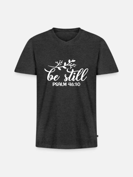 Christian Design Be Still Psaume 46 verset 10 - T-shirt encolure en V Premium bio Homme - anthracite chiné