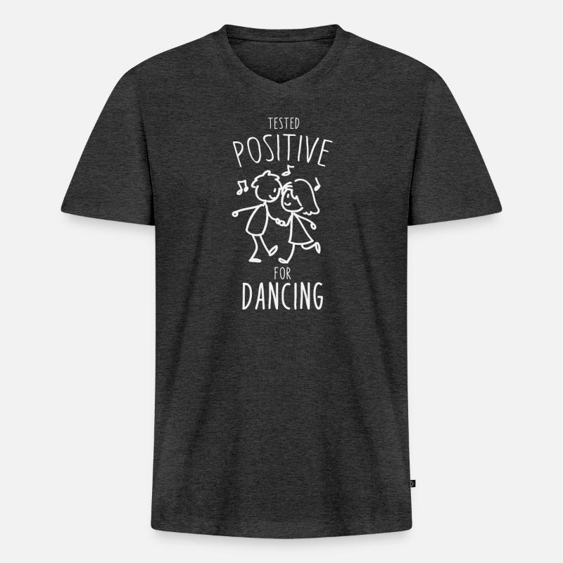 Tested Positiv for Dancing - Männer Premium Bio T-Shirt mit V-Ausschnitt - Anthrazit meliert