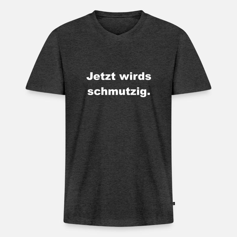 jetzt wirds schmutzig - Männer Premium Bio T-Shirt mit V-Ausschnitt - Anthrazit meliert
