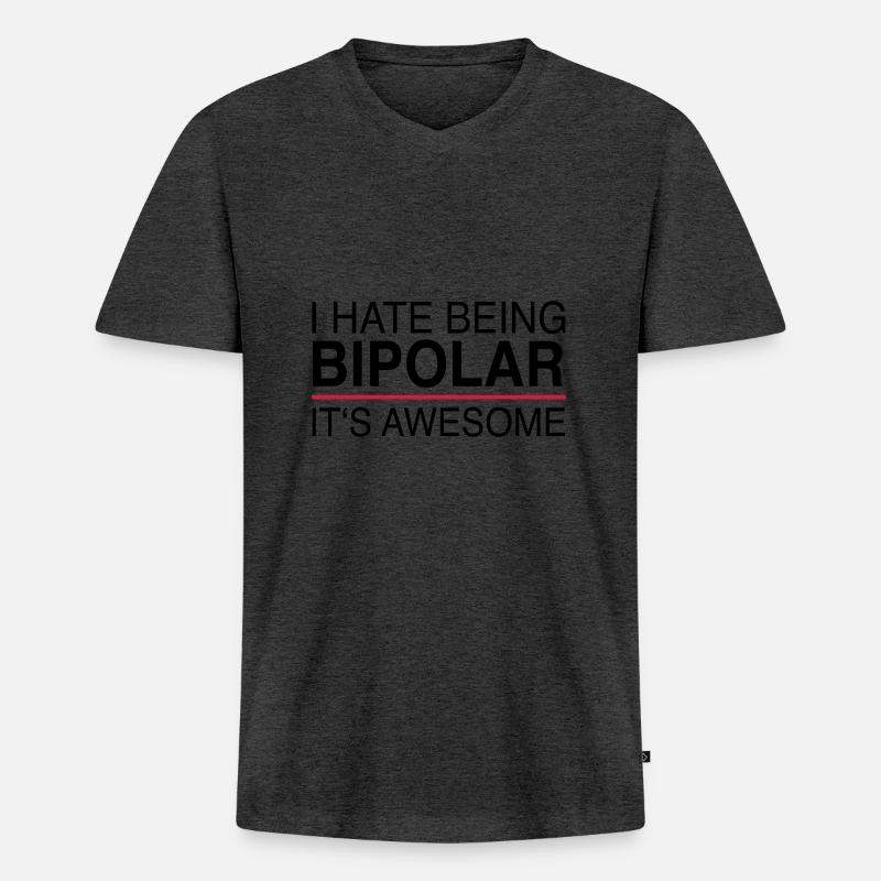 I hate being bipolar - Männer Premium Bio T-Shirt mit V-Ausschnitt - Anthrazit meliert
