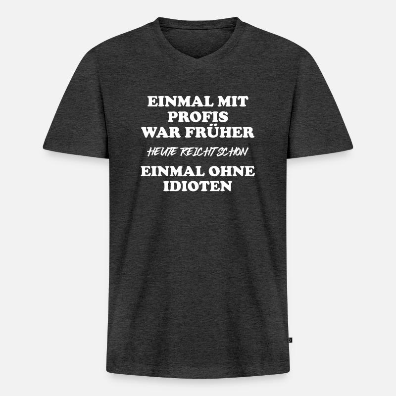 Einmal mit Profis war früher - Männer Premium Bio T-Shirt mit V-Ausschnitt - Anthrazit meliert