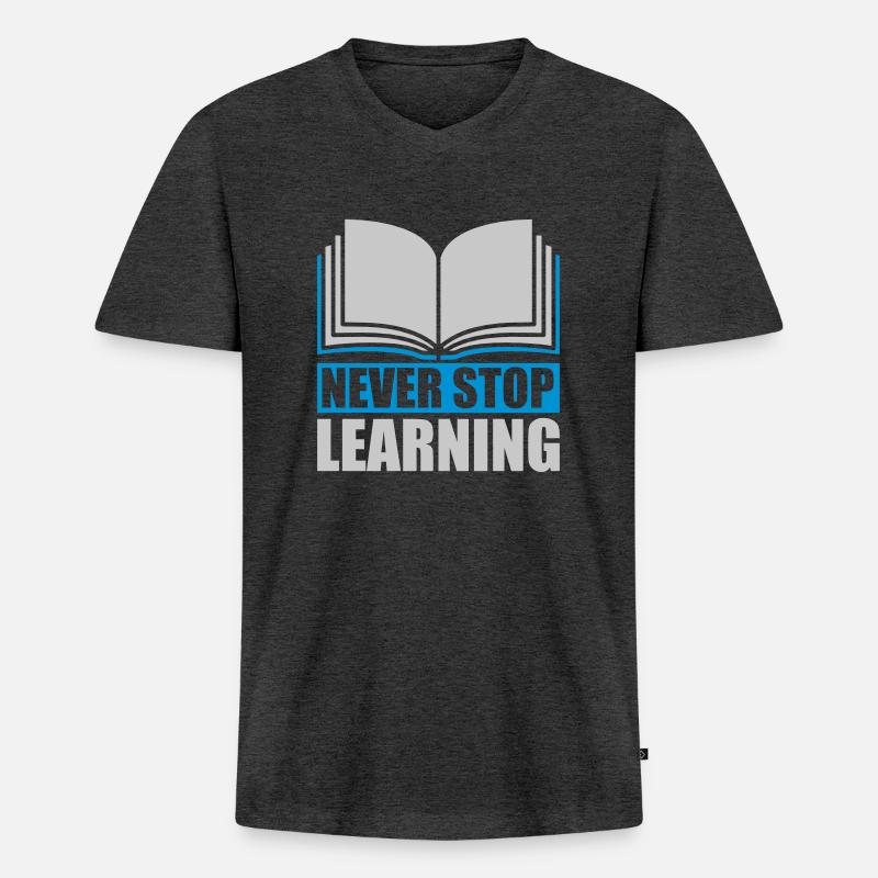 never stop learning Zitat - Männer Premium Bio T-Shirt mit V-Ausschnitt - Anthrazit meliert
