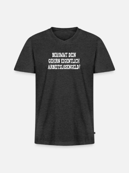 Bekommt dein Gehirn Arbeitslosengeld - Männer Premium Bio T-Shirt mit V-Ausschnitt - Anthrazit meliert
