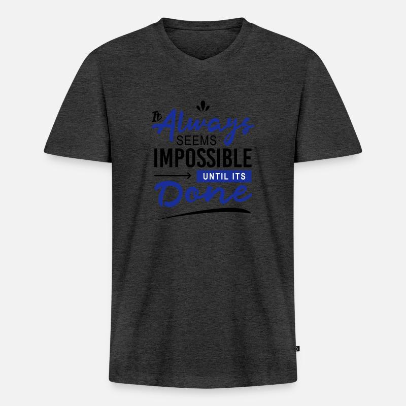 It always seems impossible until its done - Männer Premium Bio T-Shirt mit V-Ausschnitt - Anthrazit meliert