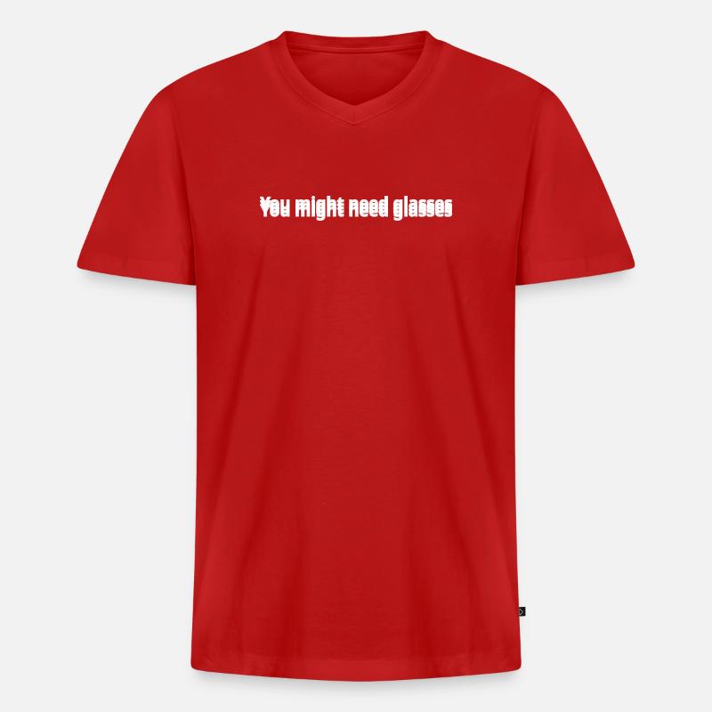 Möglicherweise benötigen Sie eine Brille - Männer Premium Bio T-Shirt mit V-Ausschnitt - Rot