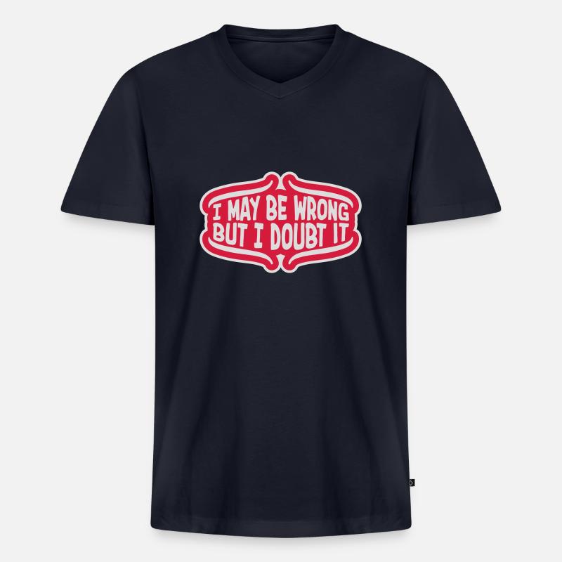 I may be wrong - Männer Premium Bio T-Shirt mit V-Ausschnitt - Navy