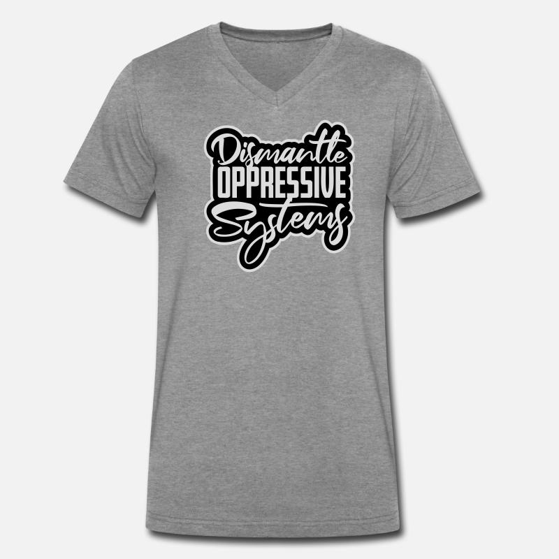 Dismantle Oppressive Systems Aktivismus Statement - Männer Premium Bio T-Shirt mit V-Ausschnitt - Dunkelgrau meliert