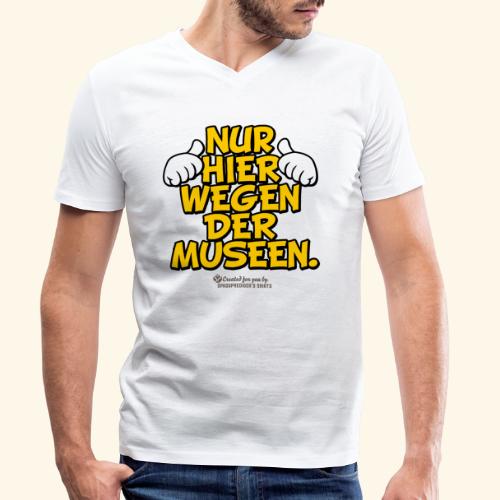 Mallorca Spruch Nur hier wegen der Museen - Männer Bio-T-Shirt mit V-Ausschnitt von Stanley & Stella
