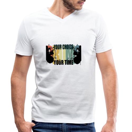 Drums your time your choice - Männer Bio-T-Shirt mit V-Ausschnitt von Stanley & Stella