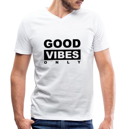 Good Vibes Only - Männer Bio-T-Shirt mit V-Ausschnitt von Stanley & Stella