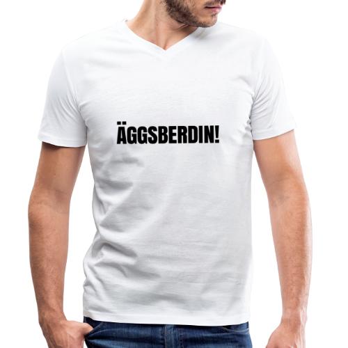 Äggsberdin schwarz einzeilig - Männer Bio-T-Shirt mit V-Ausschnitt von Stanley & Stella