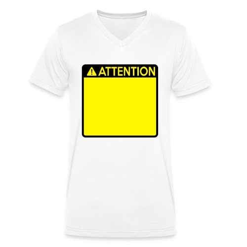 Attention Sign (2 colour) - Stanley/Stella Men's Organic V-Neck T-Shirt 