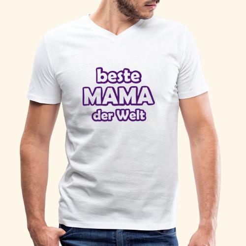 Beste Mama der Welt einfa - Männer Bio-T-Shirt mit V-Ausschnitt von Stanley & Stella