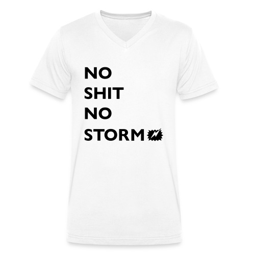 NO SHIT NO STORM! - Männer Bio-T-Shirt mit V-Ausschnitt von Stanley & Stella