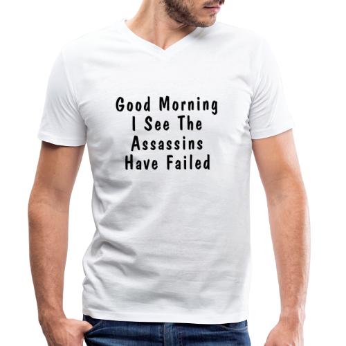Good morning I see the have failed | Black text - Ekologiczna koszulka męska Stanley/Stella z dekoltem w serek