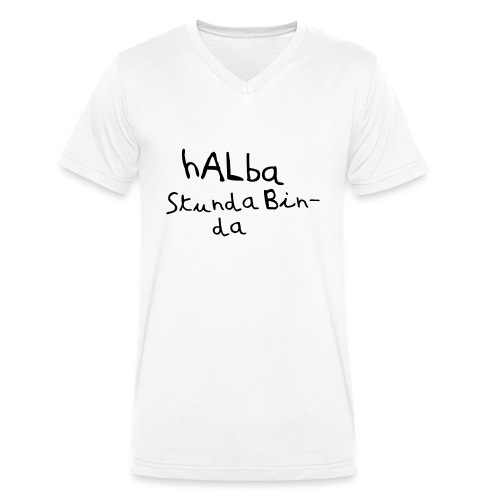 Halba Stunda Bin - da - Männer Bio-T-Shirt mit V-Ausschnitt von Stanley & Stella