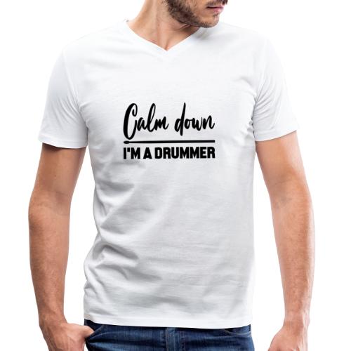 calm down i am a drummer - Männer Bio-T-Shirt mit V-Ausschnitt von Stanley & Stella