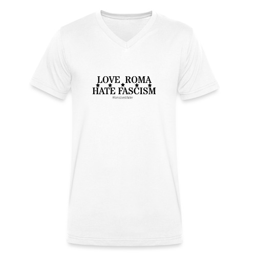 Love Roma Hate Fascism - Männer Bio-T-Shirt mit V-Ausschnitt von Stanley & Stella