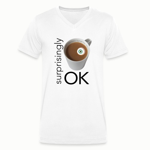 Surprisingly Okay Tea Cup - Men's Organic V-Neck T-Shirt by Stanley & Stella