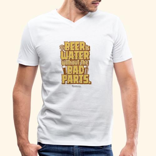 Bier Spruch Beer is Water without the Bad Parts - Männer Bio-T-Shirt mit V-Ausschnitt von Stanley & Stella