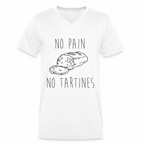 No Pain No Tartines - T-shirt bio col V Stanley/Stella Homme