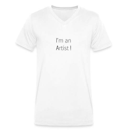 I'm an artist - T-shirt bio col V Stanley & Stella Homme