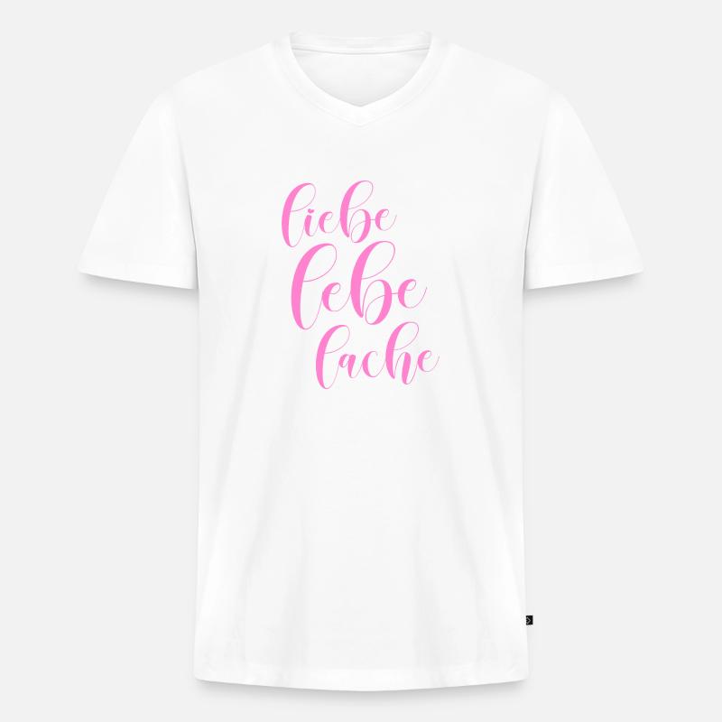 Liebe lebe lache - Männer Premium Bio T-Shirt mit V-Ausschnitt - Weiß