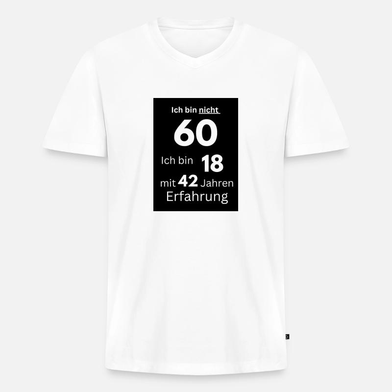 Ich bin nicht 60 - Männer Premium Bio T-Shirt mit V-Ausschnitt - Weiß