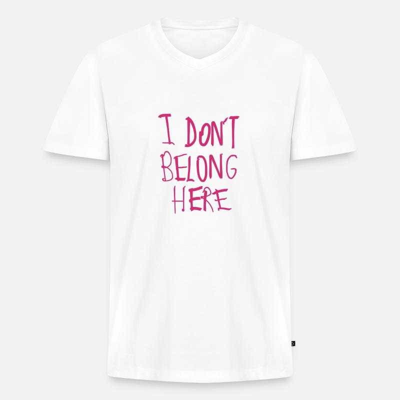 I don’t belong here - Männer Premium Bio T-Shirt mit V-Ausschnitt - Weiß