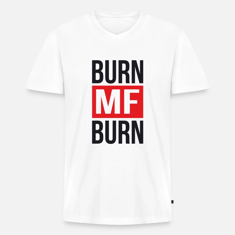 Burn MF Burn - Männer Premium Bio T-Shirt mit V-Ausschnitt - Weiß