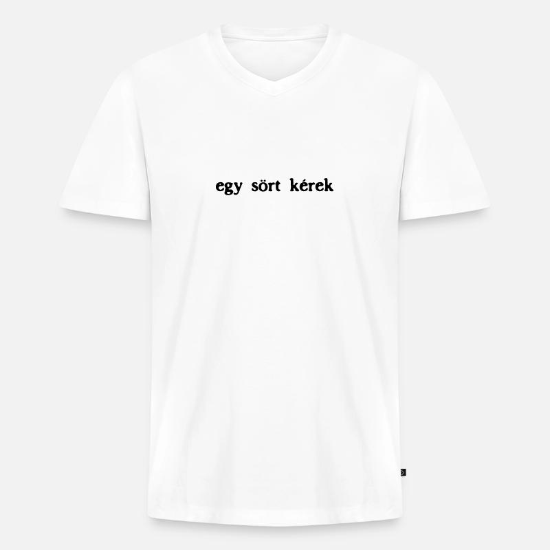 Ein Bier bitte auf Ungarisch - Männer Premium Bio T-Shirt mit V-Ausschnitt - Weiß