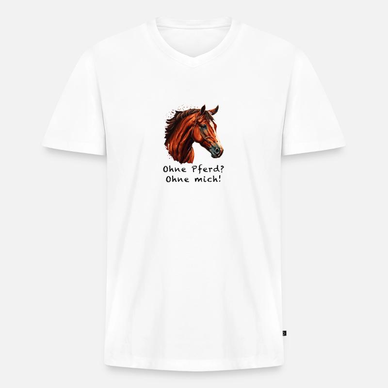 OHNE PFERD OHNE MICH - Männer Premium Bio T-Shirt mit V-Ausschnitt - Weiß