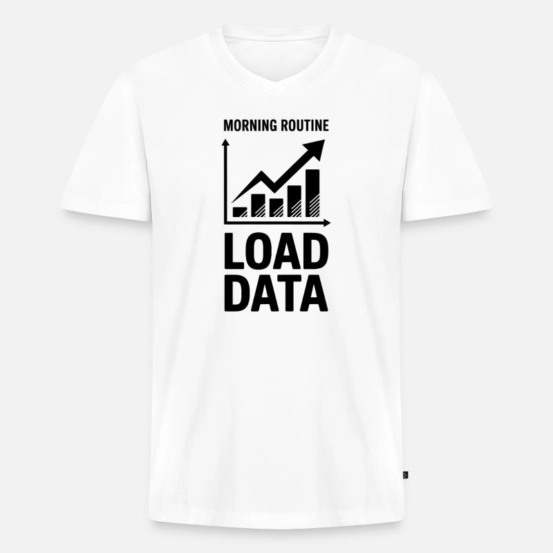 Datenanalyst Spruch Lustiges Datenanalyst Geschenk - Männer Premium Bio T-Shirt mit V-Ausschnitt - Weiß