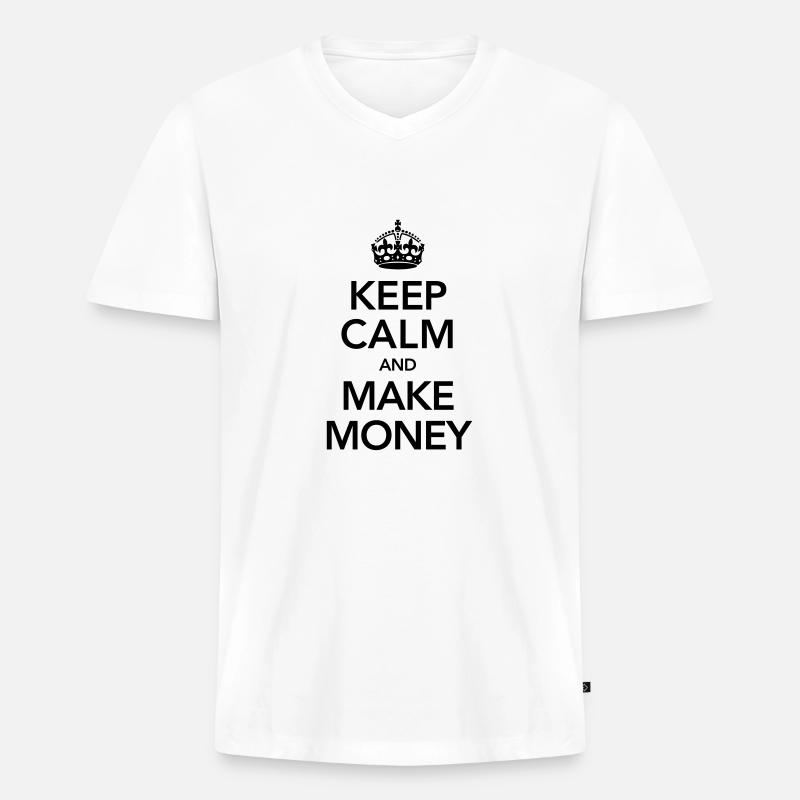 Keep Calm And Make Money - Männer Premium Bio T-Shirt mit V-Ausschnitt - Weiß