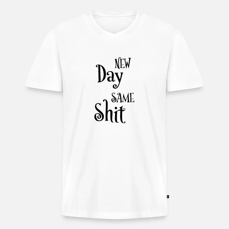 New day same shit - Männer Premium Bio T-Shirt mit V-Ausschnitt - Weiß