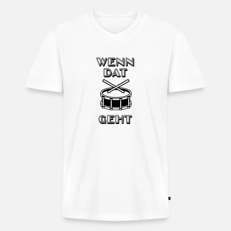 Wenn das Trömmelchen geht - Karneval - Männer Premium Bio T-Shirt mit V-Ausschnitt - Weiß