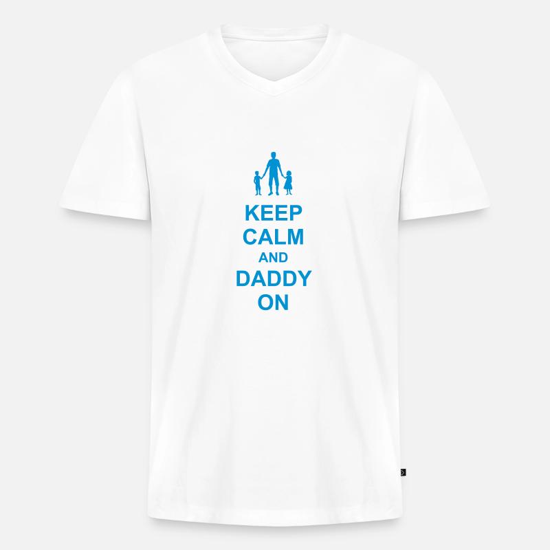 Daddy on Keep Calm - Männer Premium Bio T-Shirt mit V-Ausschnitt - Weiß