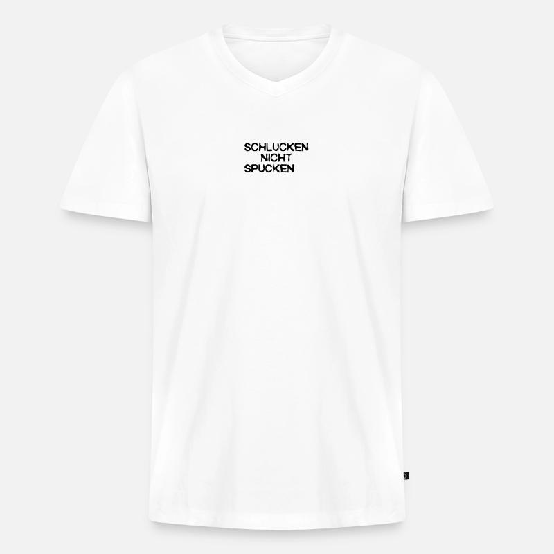 schlucken, nicht spucken - Männer Premium Bio T-Shirt mit V-Ausschnitt - Weiß